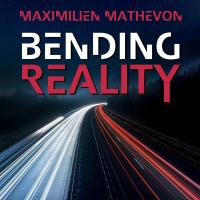 BENDING REALITY.jpg